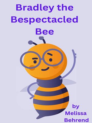 cover image of Bradley the Bespectacled Bee